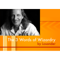 The Three Words Of Wizardry by Dirk Losander