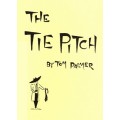 The Tie Pitch by Tom Palmer