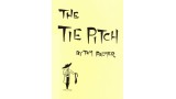 The Tie Pitch by Tom Palmer The Tie Pitch by Tom Palmer