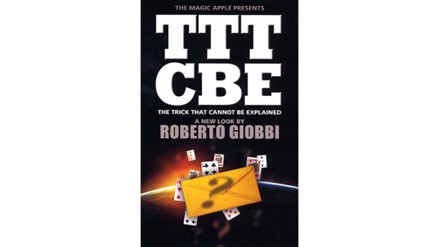 The Trick That Cannot Be Explained by Roberto Giobbi The Trick That Cannot Be Explained by Roberto Giobbi