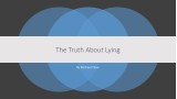 The Truth About Lying by Michael Close The Truth About Lying by Michael Close