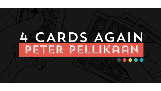 4 Cards Again by Peter Pellikaan 4 Cards Again by Peter Pellikaan