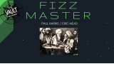 The Vault - Fizz Master by Paul Harris And Eric Mead The Vault - Fizz Master by Paul Harris And Eric Mead