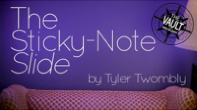 The Vault - The Sticky-Note Slide by Tyler Twombly The Vault - The Sticky-Note Slide by Tyler Twombly