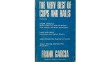 The Very Best Of Cups And Balls by Frank Garcia The Very Best Of Cups And Balls by Frank Garcia