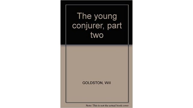 The Young Conjurer Vol1 by Will Goldston