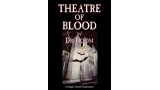 Theatre Of Blood by Dr. Doom Theatre Of Blood by Dr. Doom