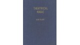 Theatrical Magic by Eugene E. Gloye Theatrical Magic by Eugene E. Gloye