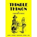 Thimble Thimon by Chester Dobski