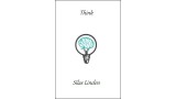 Think? by Silas Linden Think? by Silas Linden