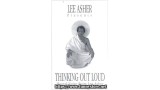 Thinking Out Loud by Lee Asher Thinking Out Loud by Lee Asher