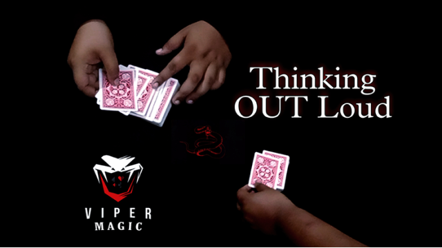 Thinking Out Loud by Viper Magic Thinking Out Loud by Viper Magic