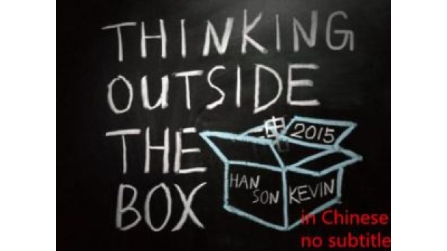 Thinking Outside The Box by Hanson Chien & Kevin Li Thinking Outside The Box by Hanson Chien & Kevin Li