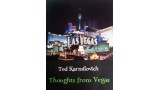 Thoughts From Vegas by Ted Karmilovich Thoughts From Vegas by Ted Karmilovich