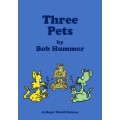 Three Pets by Bob Hummer