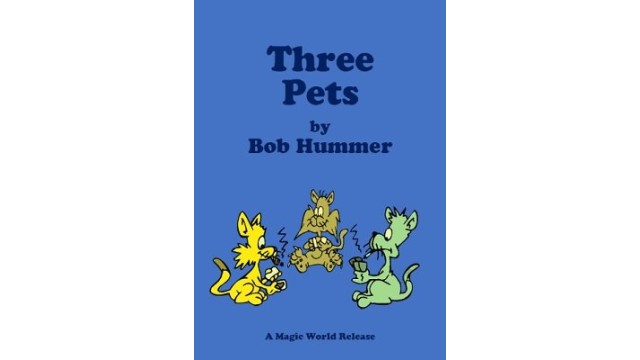 Three Pets by Bob Hummer Three Pets by Bob Hummer