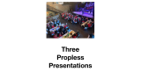 Three Propless Presentations by Joe Diamond Three Propless Presentations by Joe Diamond