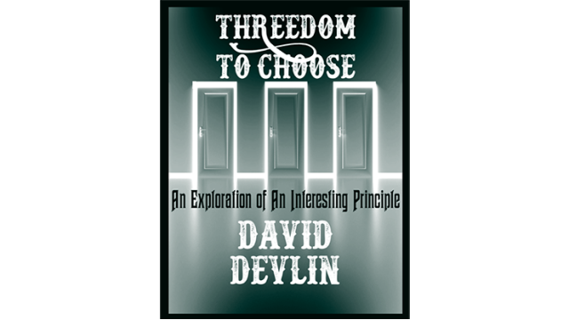 Threedom To Choose by David Devlin Threedom To Choose by David Devlin
