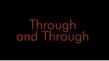 Through And Through by Jason Ladanye Through And Through by Jason Ladanye