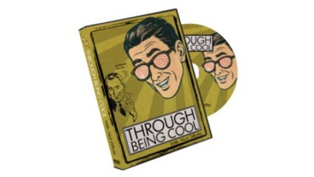 Through Being Cool by Nick Diffatte Through Being Cool by Nick Diffatte