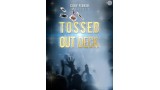 Tossed Out Deck by Cody Fisher Tossed Out Deck by Cody Fisher