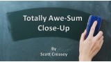 Totally Awe-Sum Close-Up by Scott Creasey Totally Awe-Sum Close-Up by Scott Creasey