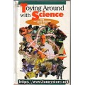 Toying Around With Science by Bob Friedhoffer