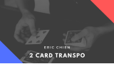 Two Card Transpo by Eric Chien Two Card Transpo by Eric Chien