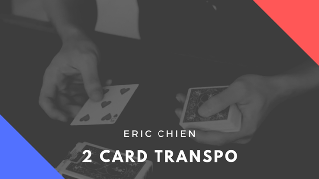 Two Card Transpo by Eric Chien Two Card Transpo by Eric Chien