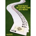 Uk Lecture Tour Notes 2013 by Jozsef Kovacs