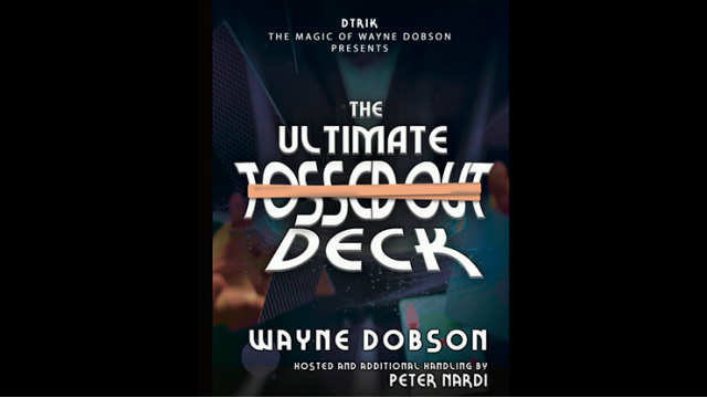 Ultimate Tossed Out Deck by Wayne Dobson Ultimate Tossed Out Deck by Wayne Dobson