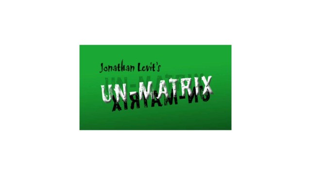 Un Matrix (Video+Pdf) by Jonathan Levit Un Matrix (Video+Pdf) by Jonathan Levit