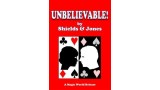 Unbelievable by Frederick Michael Shields & Bascom Jones Unbelievable by Frederick Michael Shields & Bascom Jones