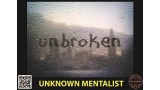 Unbroken by Unknown Mentalist Unbroken by Unknown Mentalist