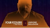 Undone Delusion by Paul Wilson Undone Delusion by Paul Wilson