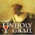 Unholy Grail by Larry Baukin