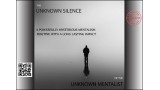 Unknown Silence by Unknown Mentalist Unknown Silence by Unknown Mentalist