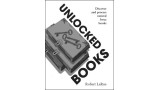 Unlocked Books by Robert D. Larue, Jr. Unlocked Books by Robert D. Larue, Jr.
