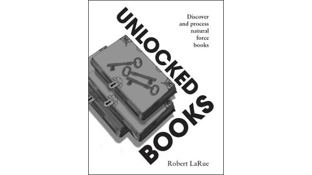 Unlocked Books by Robert D. Larue, Jr. Unlocked Books by Robert D. Larue, Jr.