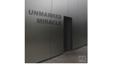 Unmarked Miracle by R. Paul Wilson Unmarked Miracle by R. Paul Wilson