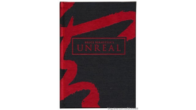Unreal by Bruce Bernstein Unreal by Bruce Bernstein