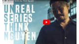 Unreal Series by Think Nguyen Unreal Series by Think Nguyen
