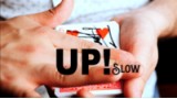 Up! Slow by Nacho Mancilla Up! Slow by Nacho Mancilla