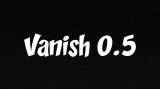 Vanish 0.5 by Sultan Orazaly Vanish 0.5 by Sultan Orazaly