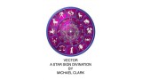 Vector A Star Sign Divination by Michael Clark Vector A Star Sign Divination by Michael Clark