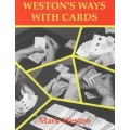 Weston's Ways With Cards by Mark Weston