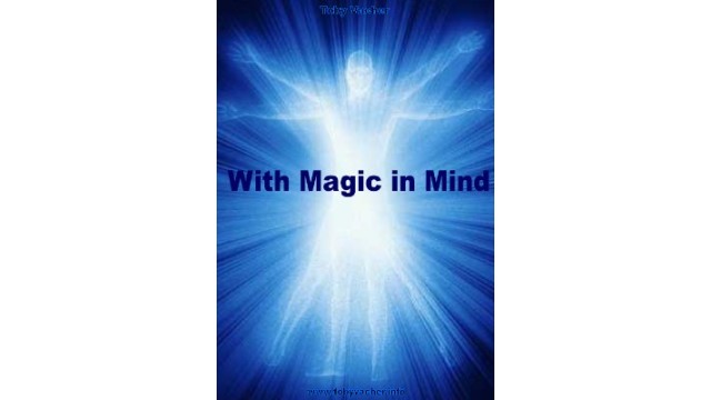 With Magic In Mind by Toby Vacher With Magic In Mind by Toby Vacher