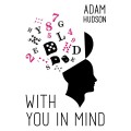 With You in Mind Book by Adam Hudson With You in Mind Book by Adam Hudson