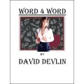 Word 4 Word by David Devlin