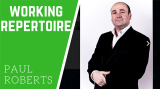 Working Repertoire by Paul Roberts Working Repertoire by Paul Roberts
